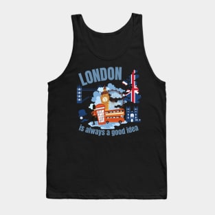 London is Always a Good Idea England Tank Top